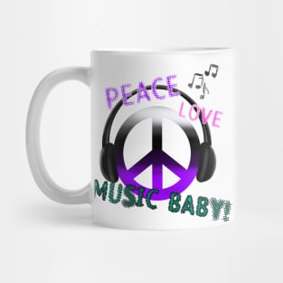 PEACE, LOVE, MUSIC BABY,PEACE SYMBOL Mug
